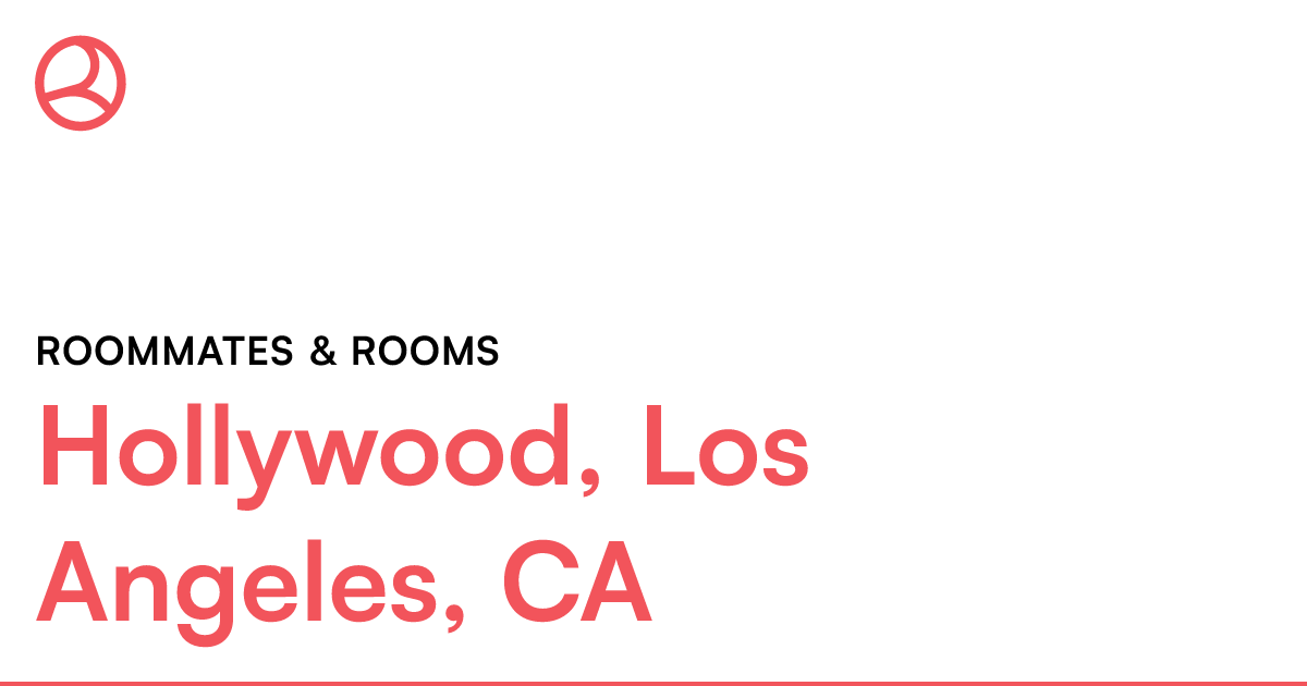Hollywood, Los Angeles, CA Roommates & rooms