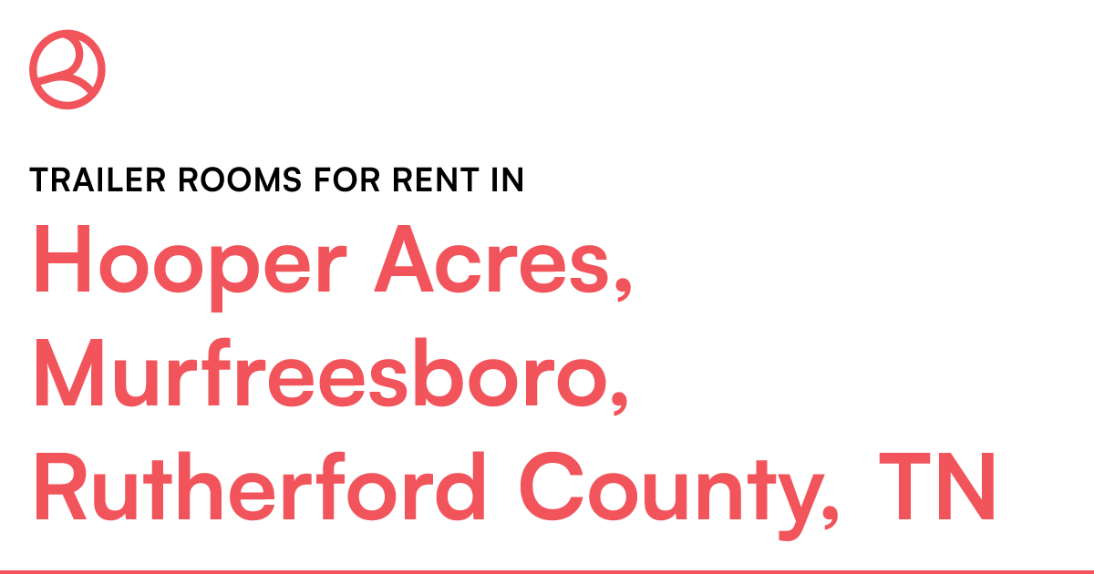 Hooper Acres, Murfreesboro, Rutherford County, TN Tra...