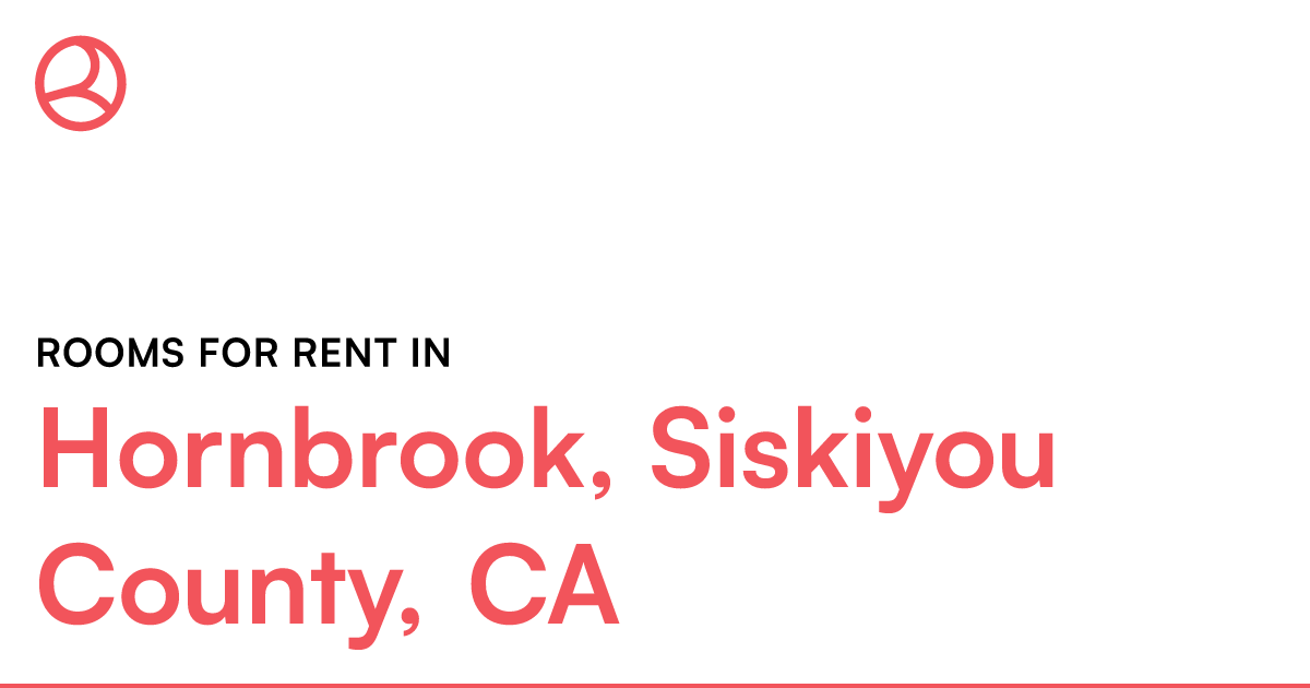 Hornbrook, Siskiyou County, CA Rooms for Rent