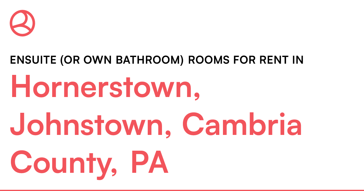 Hornerstown, Johnstown, Cambria County, PA Ensuite (o...