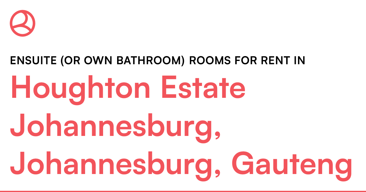 Houghton Estate Johannesburg, Johannesburg, Gauteng... – Roomies.co.za