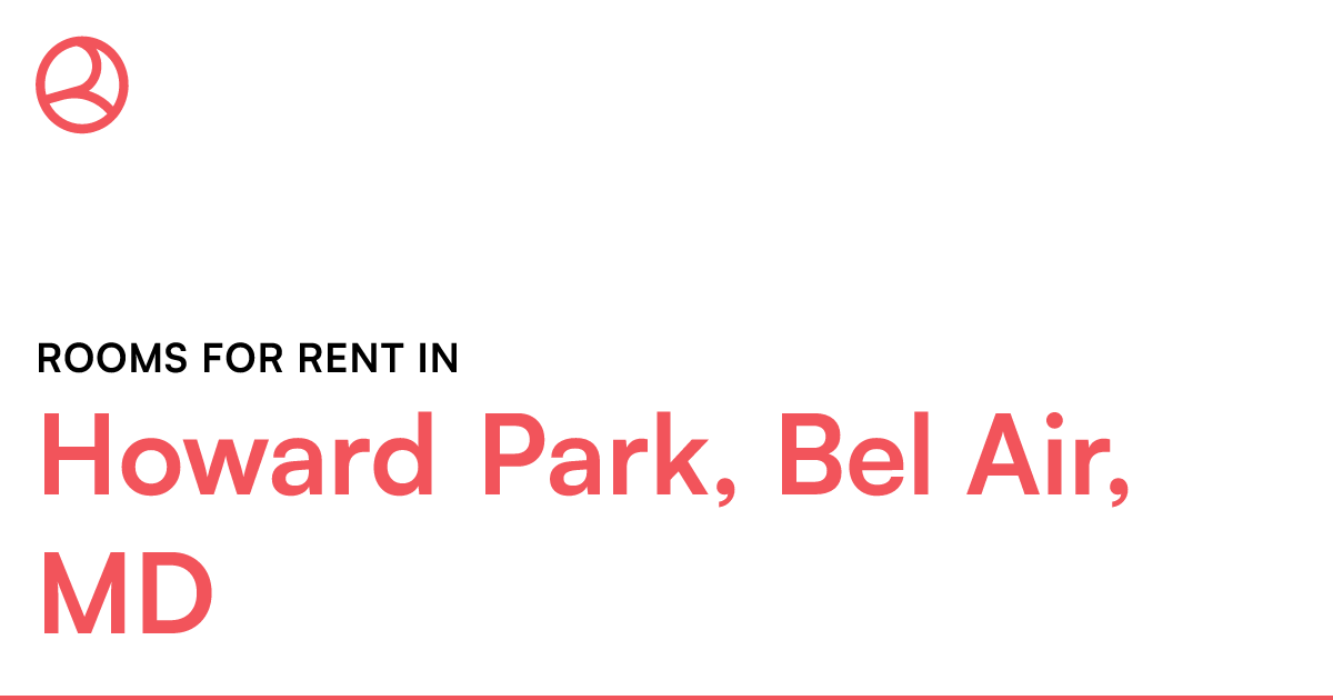 Howard Park, Bel Air, MD Rooms for Rent