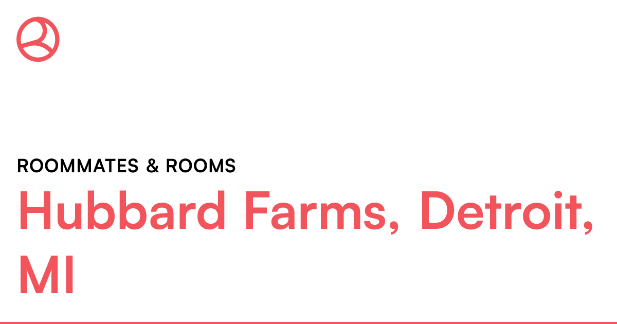 Hubbard Farms, Detroit, MI Roommates & rooms