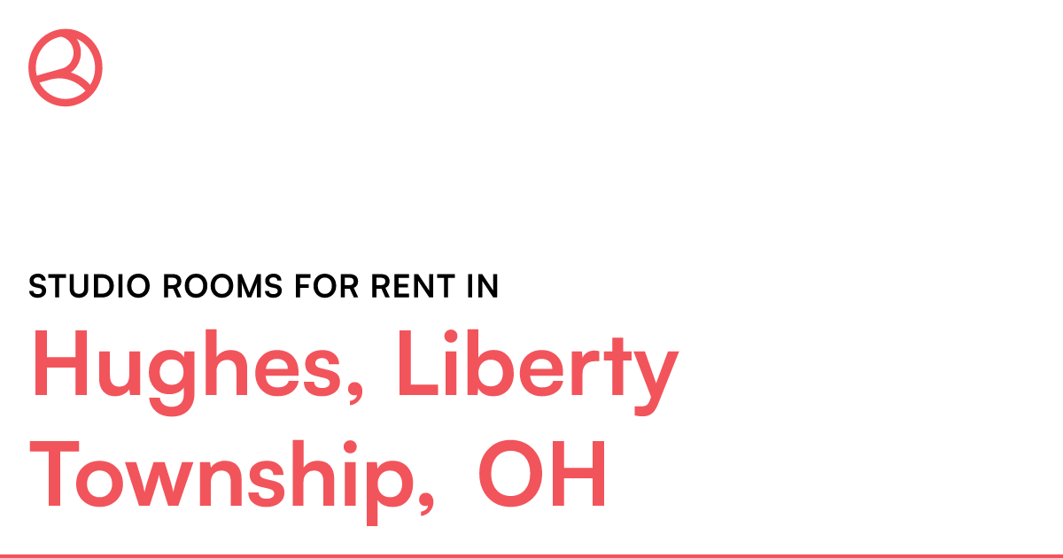 Hughes, Liberty Township, OH Studio rooms for rent – Roomies.com