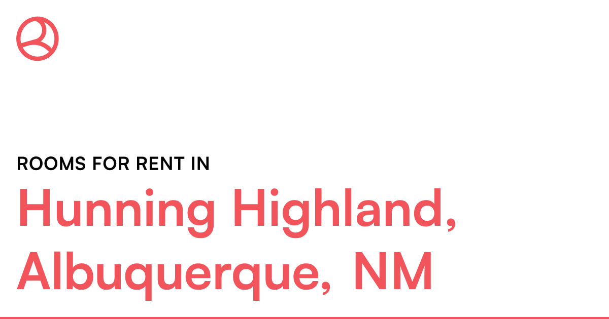 Hunning Highland, Albuquerque, Nm Rooms For Rent – Roomies.com