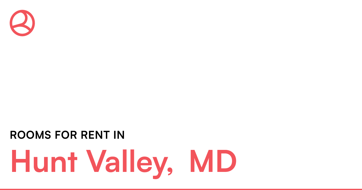 Hunt Valley, MD Rooms for Rent