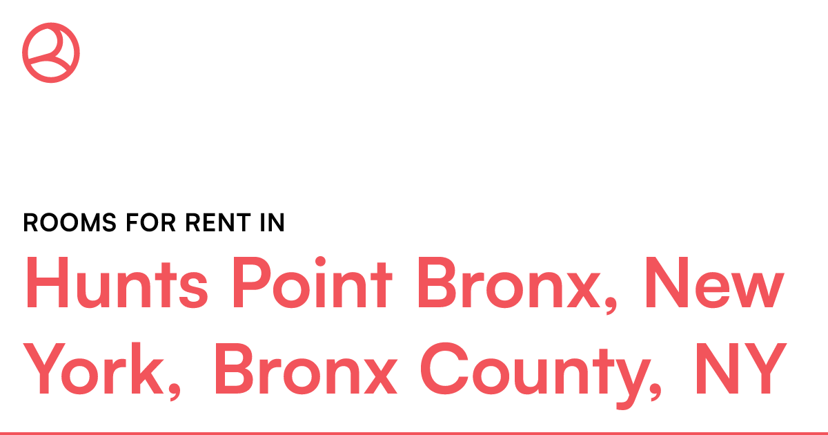 Hunts Point Bronx, New York, Bronx County, NY Rooms f...