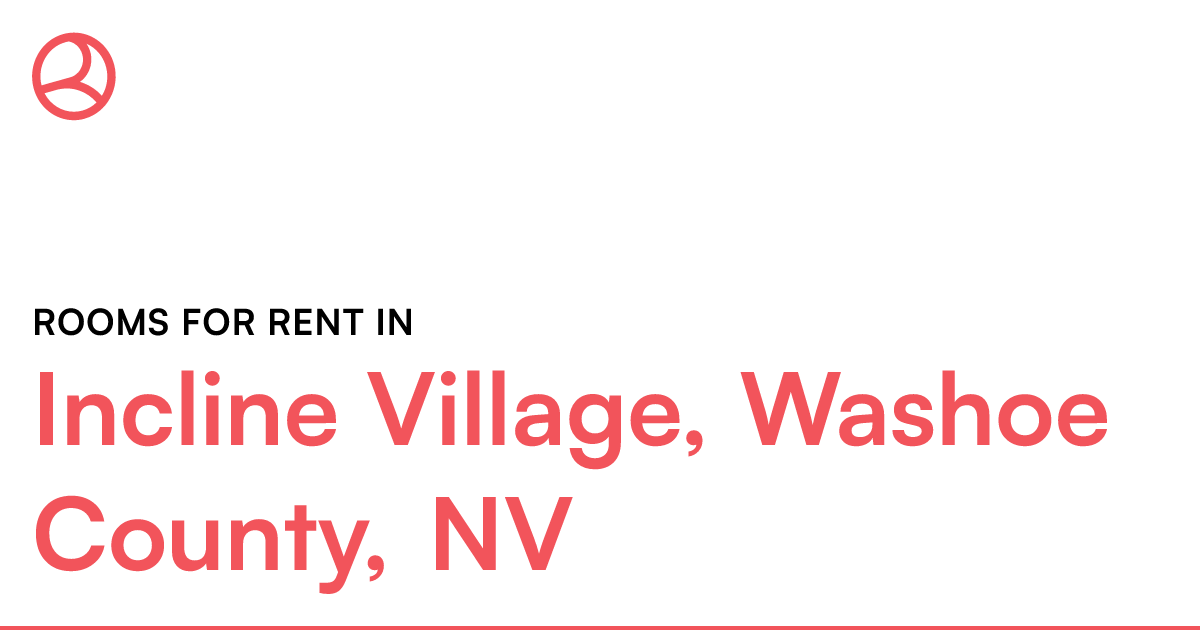 Incline Village, Washoe County, NV Rooms for Rent