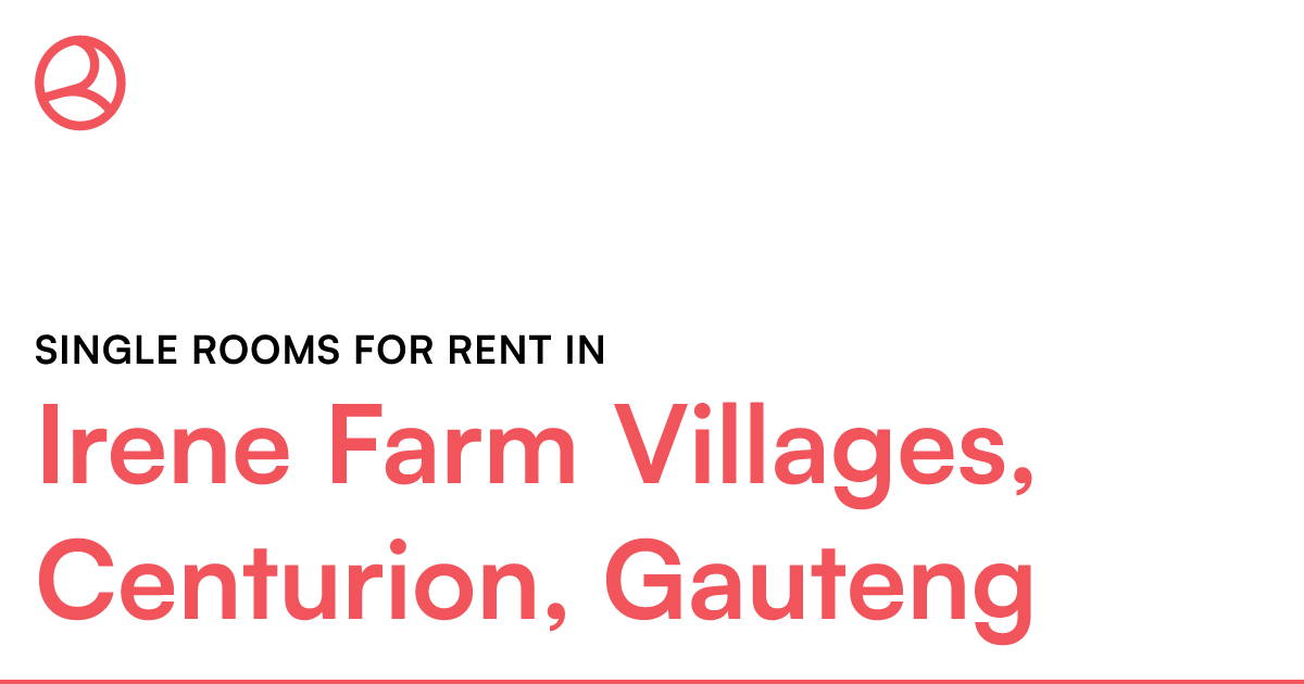 Irene Farm Villages, Centurion, Gauteng Single room... Roomies.co.za