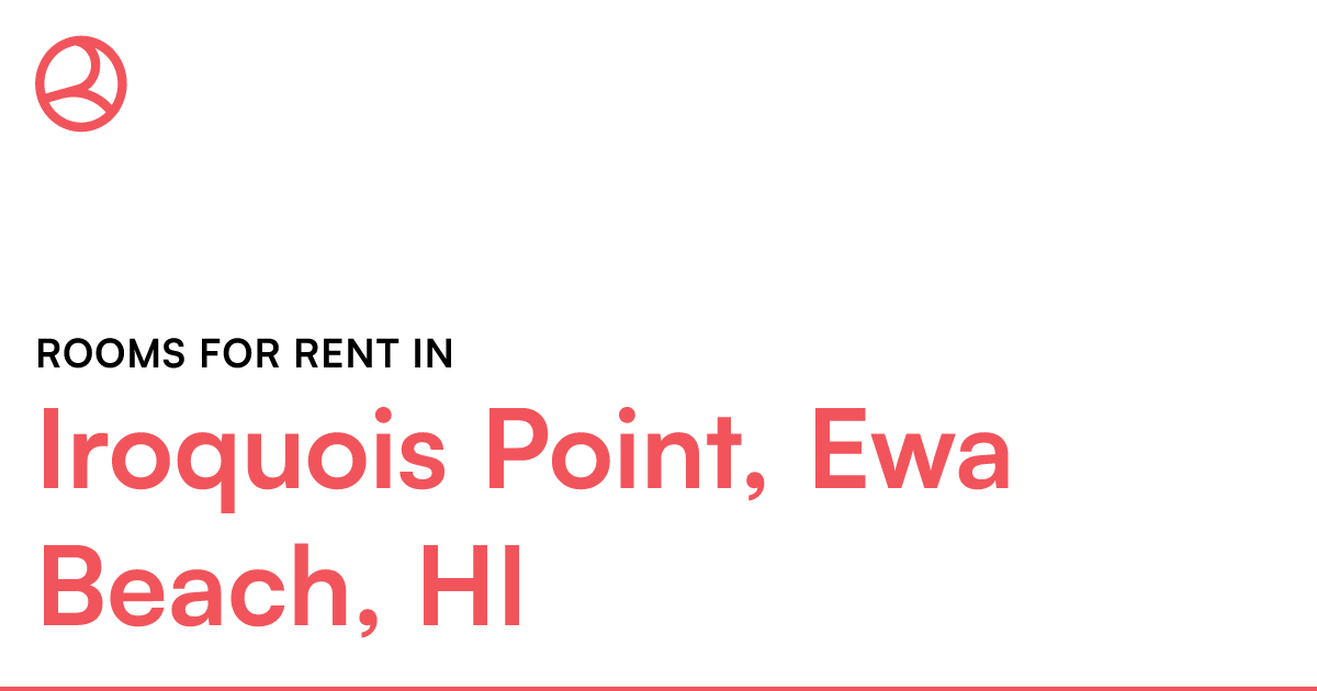 Iroquois Point, Ewa Beach, HI Rooms for Rent