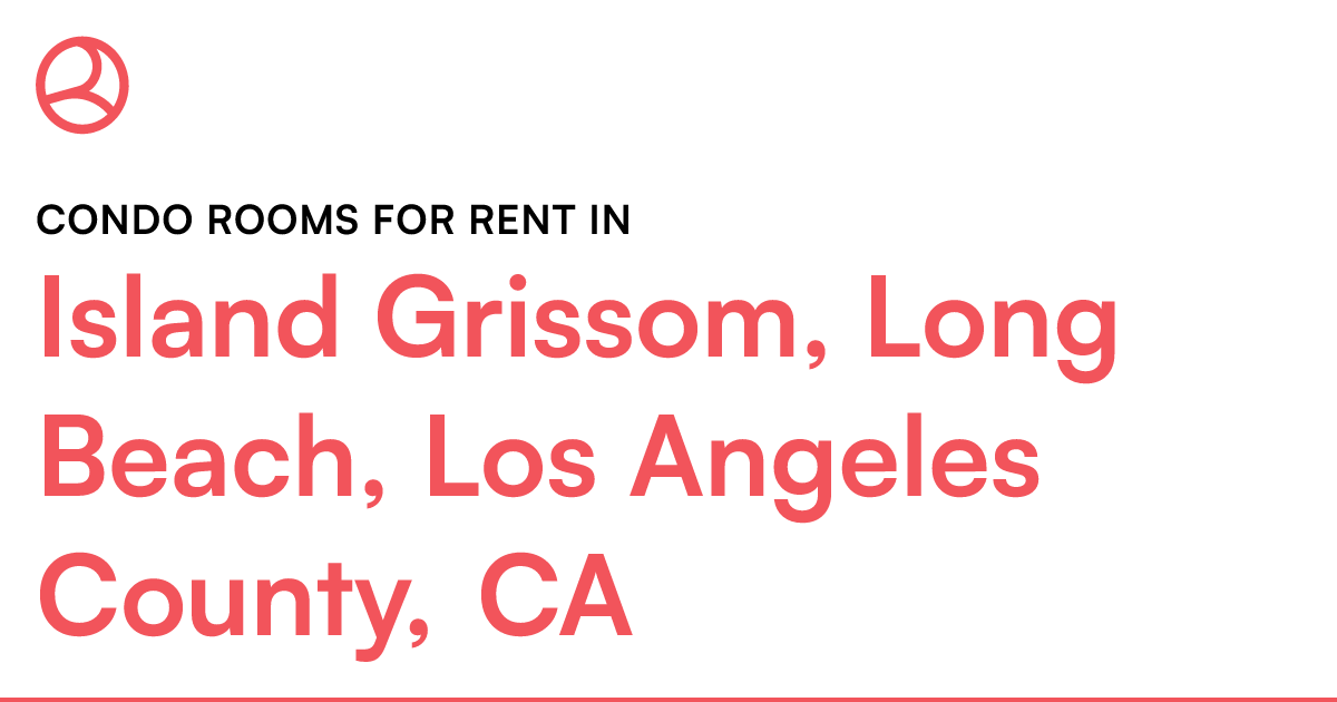 Island Grissom, Long Beach, Los Angeles County, CA Co...