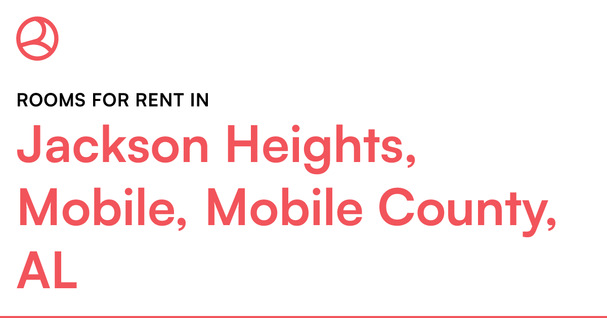 Jackson Heights, Mobile, Mobile County, AL Rooms for... – Roomies.com