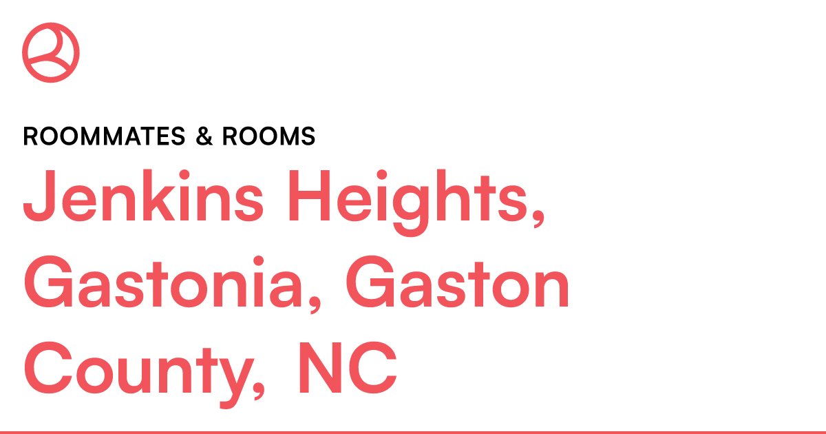 Jenkins Heights, Gastonia, Gaston County, NC Roommate... – Roomies.com