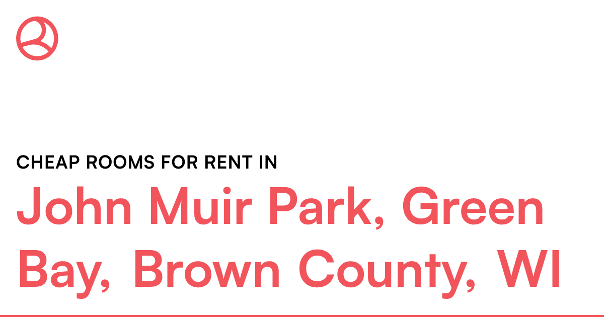 John Muir Park, Green Bay, Brown County, WI Cheap roo...