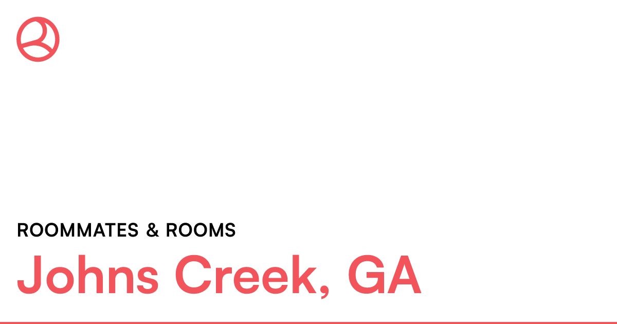 Johns Creek, GA Roommates & rooms