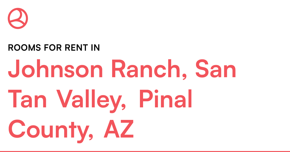 Johnson Ranch, San Tan Valley, Pinal County, AZ Rooms...