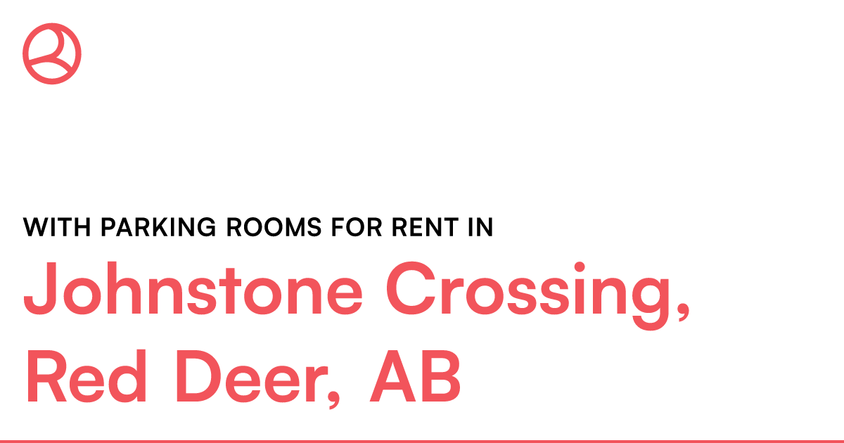 Johnstone Crossing, Red Deer, AB With parking rooms fo... – Roomies.ca