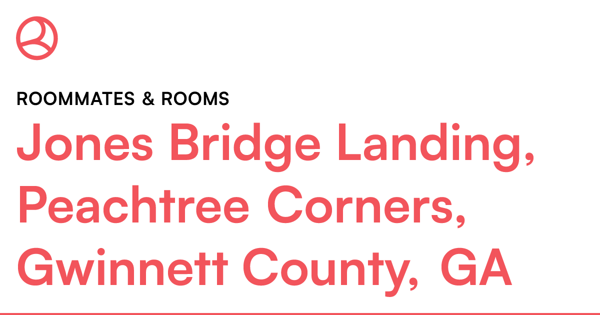 Jones Bridge Landing, Peachtree Corners, Cou...