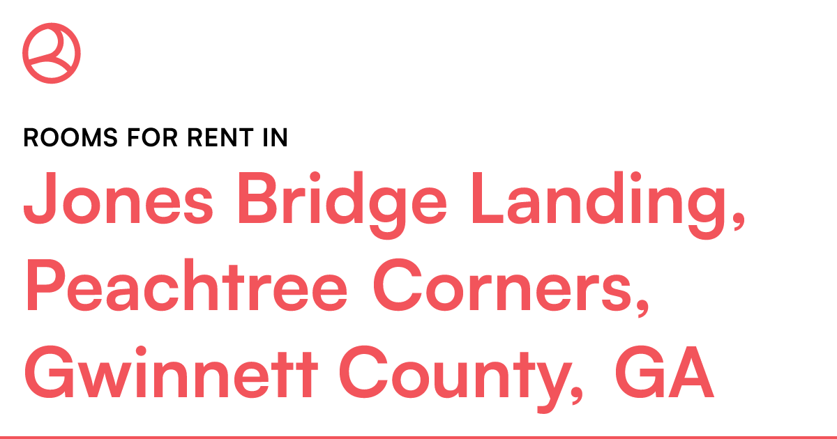 Jones Bridge Landing, Peachtree Corners, Cou...