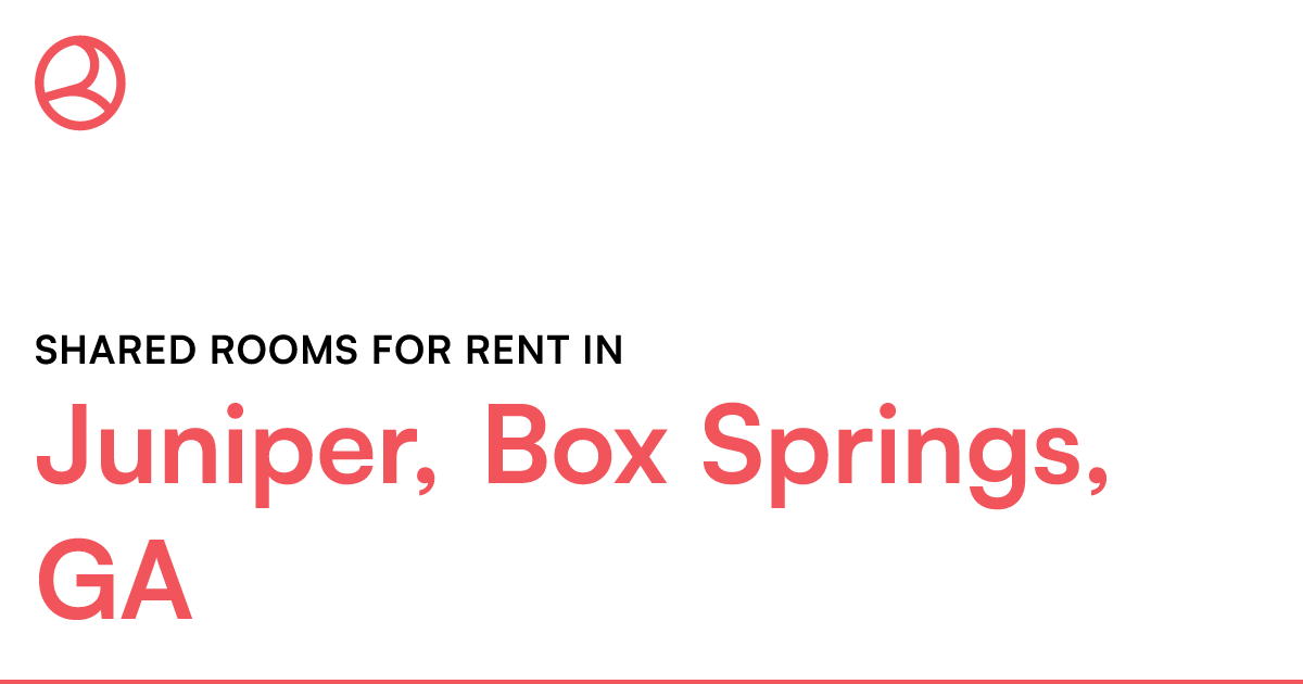 Juniper, Box Springs, GA Shared rooms for rent