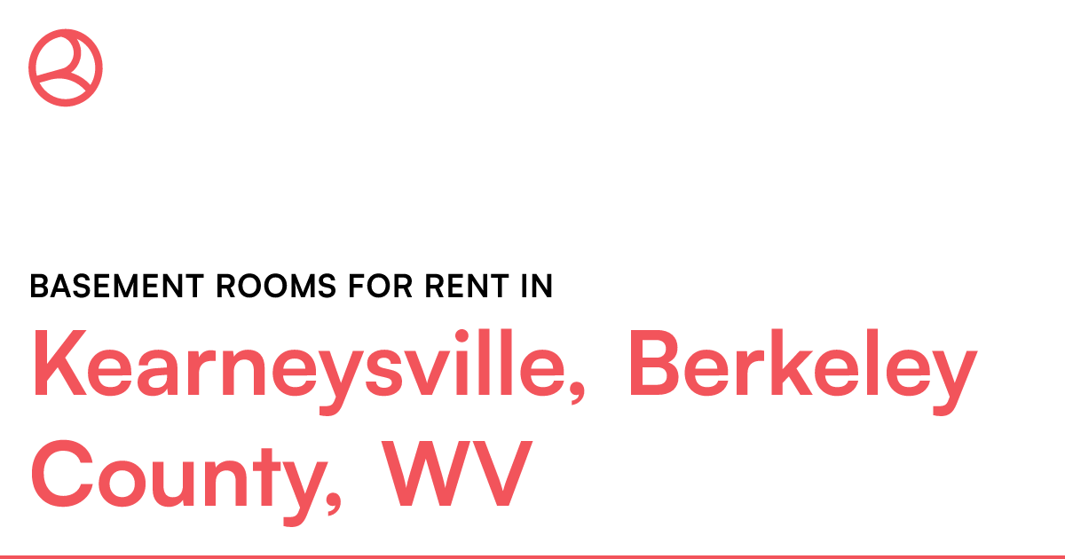 Kearneysville, Berkeley County, WV Basement rooms for...