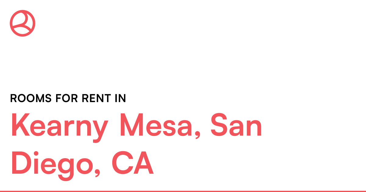 Kearny Mesa, San Diego, CA Rooms for Rent