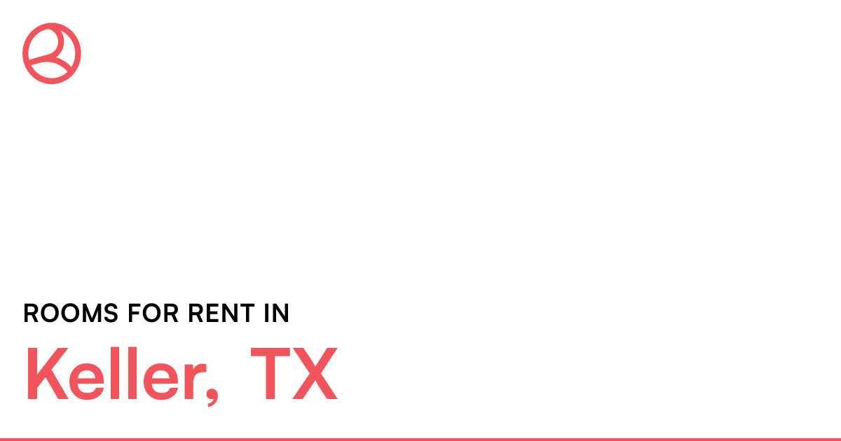 Keller, TX Rooms for Rent