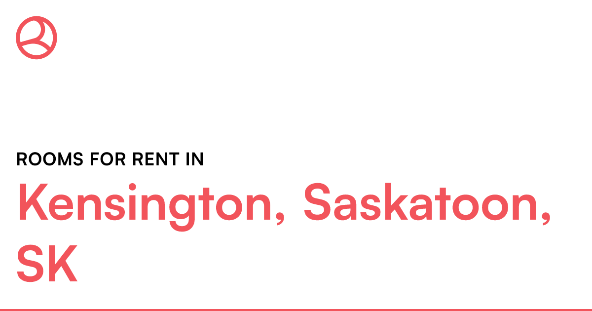 Kensington, Saskatoon, SK Rooms for Rent Roomies.ca