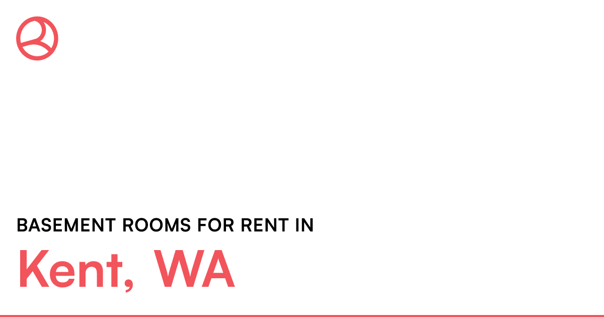 Kent, WA Basement rooms for rent