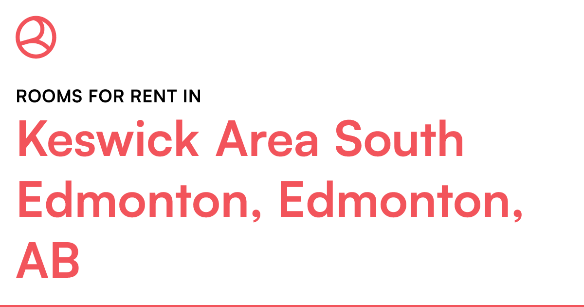 Keswick Area South Edmonton, Edmonton, AB Rooms for Re... Roomies.ca