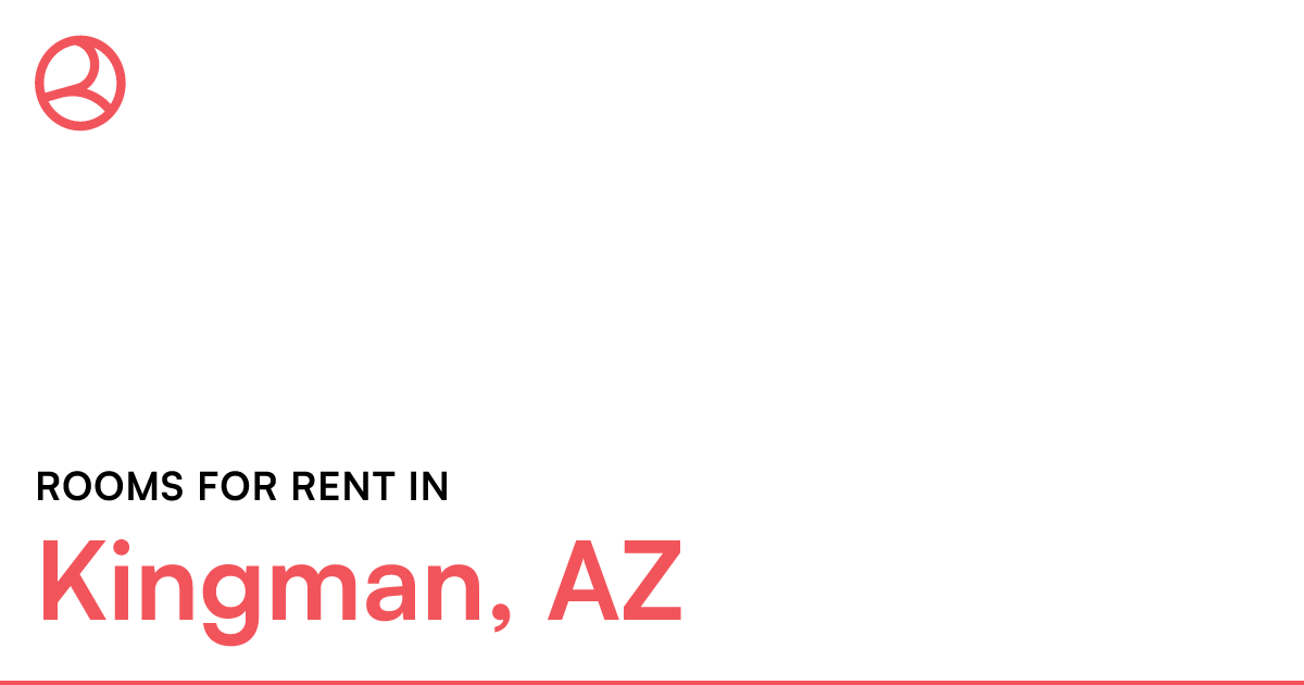 Kingman, AZ Rooms for Rent