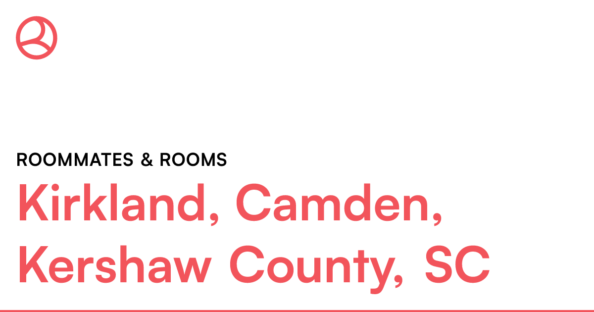 Kirkland, Camden, Kershaw County, SC Roommates & room...