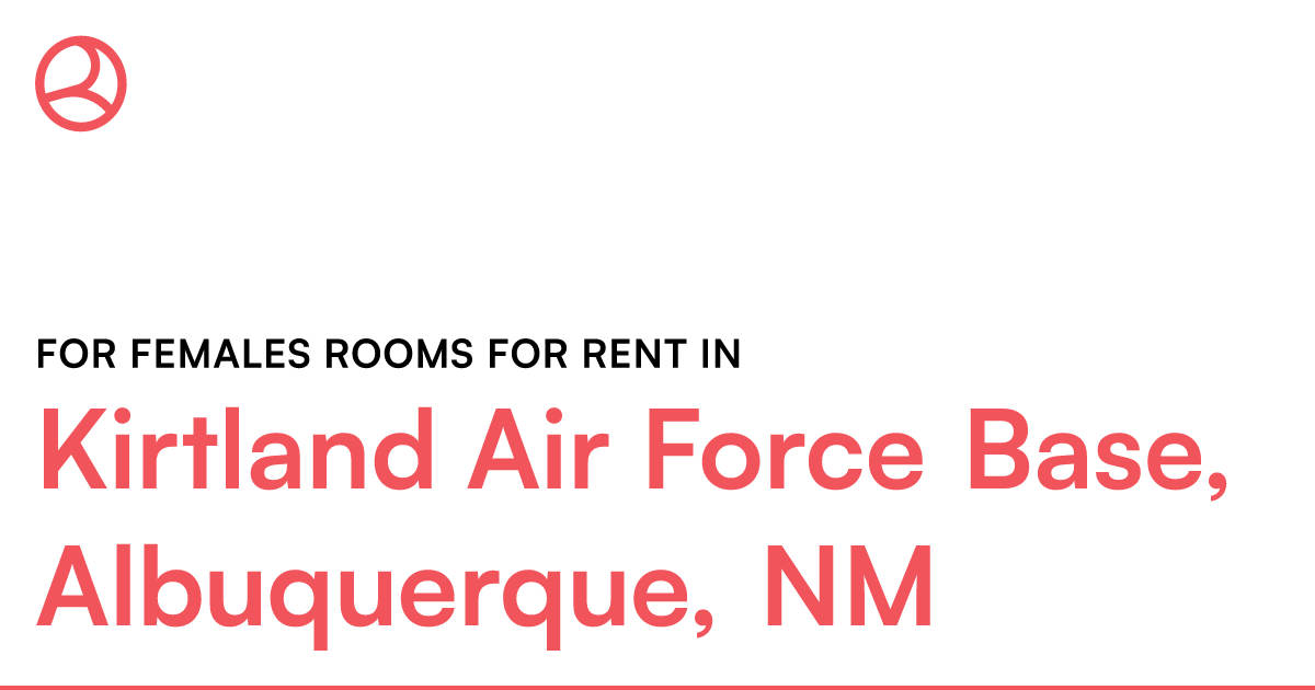 Kirtland Air Force Base Albuquerque Nm For Females 0944