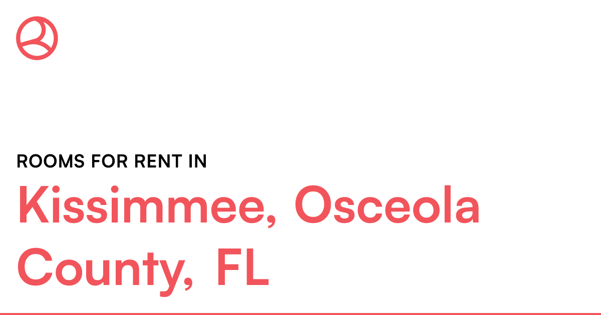 Kissimmee, Osceola County, FL Rooms for Rent