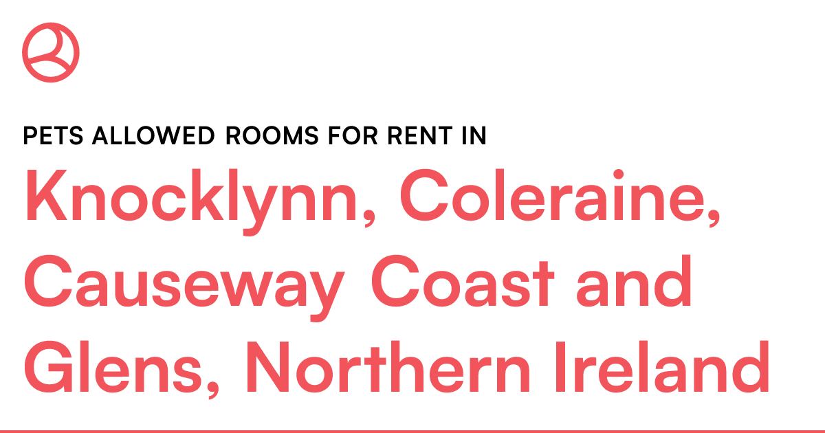 Knocklynn, Coleraine, Causeway Coast and Glens, Nor... Roomies.co.uk