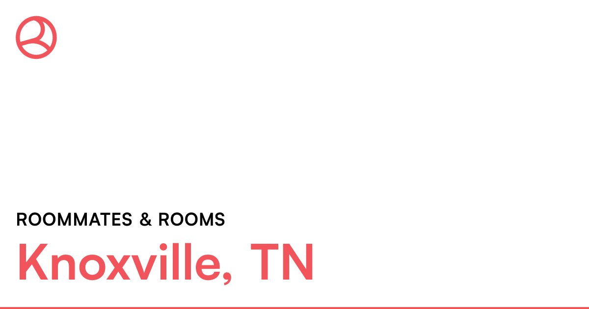 Knoxville, TN Roommates & rooms