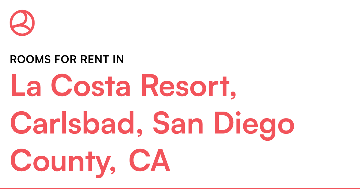 La Costa Resort, Carlsbad, San Diego County, CA Rooms... – Roomies.com