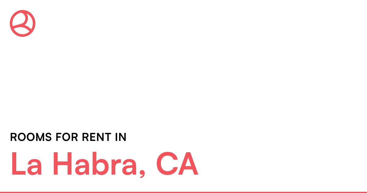 La Habra, CA Rooms for Rent