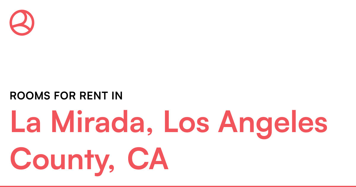 La Mirada, Los Angeles County, CA Rooms for Rent