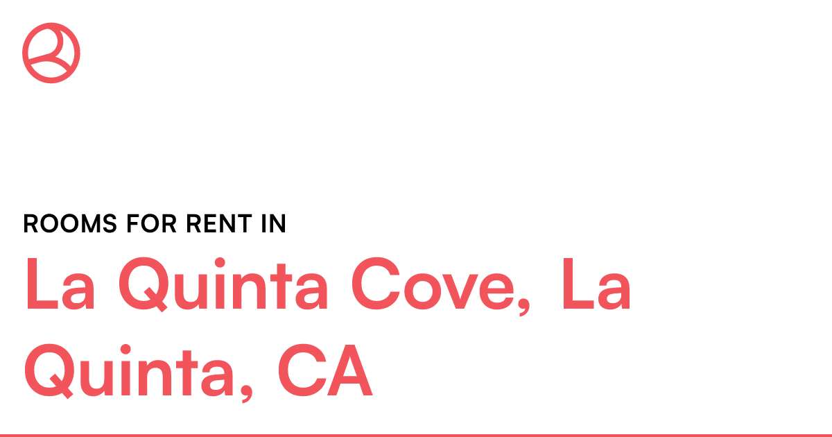 La Quinta Cove, La Quinta, CA Rooms for Rent