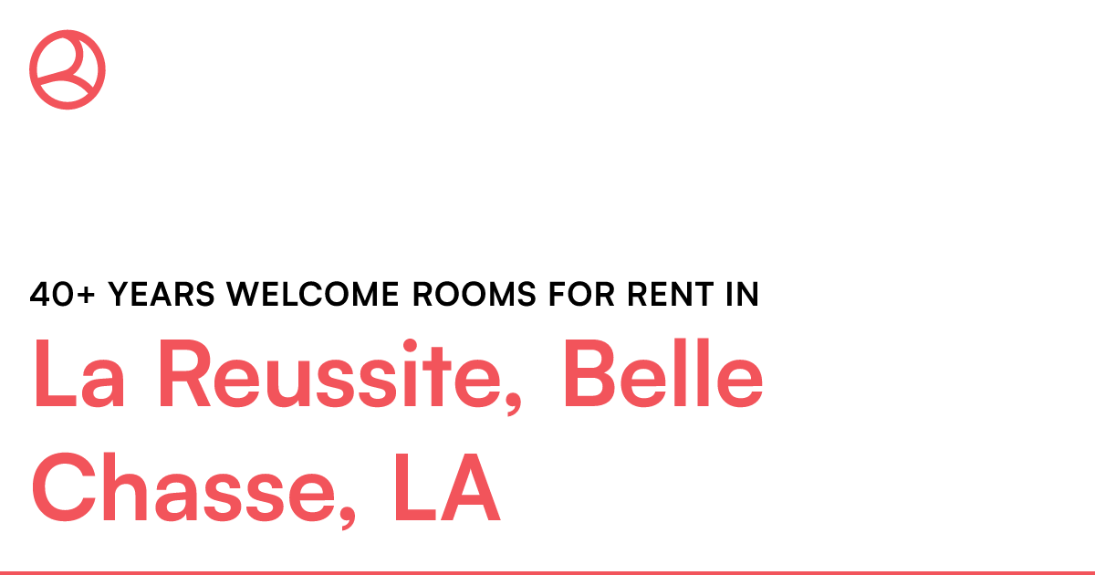 La Reussite, Belle Chasse, LA 40+ years rooms...
