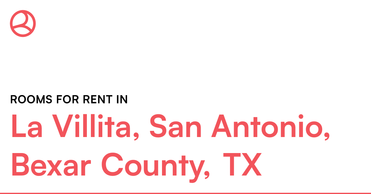 La Villita, San Antonio, Bexar County, TX Rooms for R... – Roomies.com