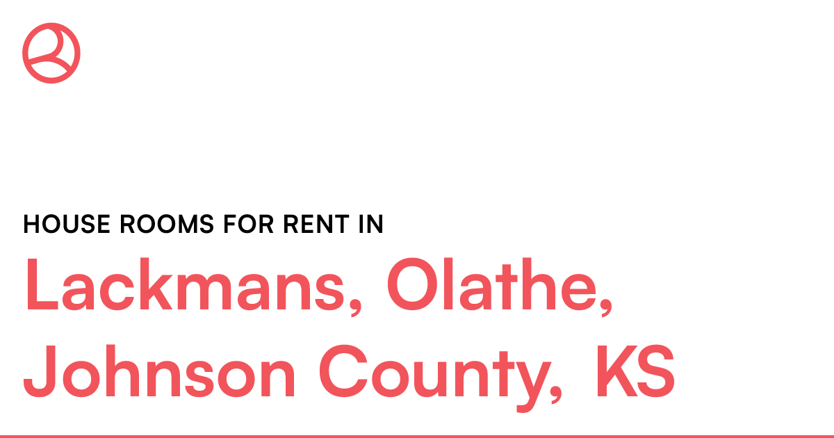 Lackmans, Olathe, Johnson County, KS House rooms for...