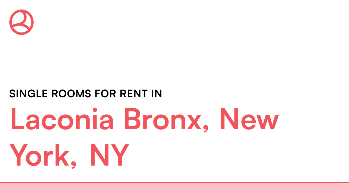 Laconia Bronx, New York, NY Single rooms for rent