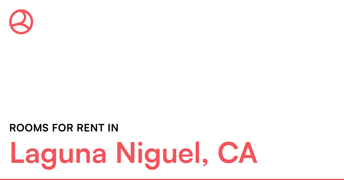 Laguna Niguel, CA Rooms for Rent