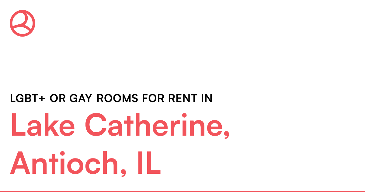 Lake Catherine, Antioch, IL LGBT+ or Gay rooms for re...