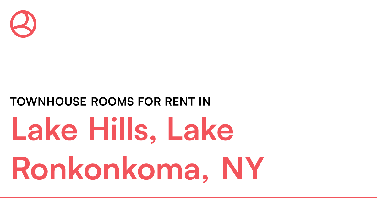 Lake Hills, Lake Ronkonkoma, NY Townhouse rooms for r... – Roomies.com