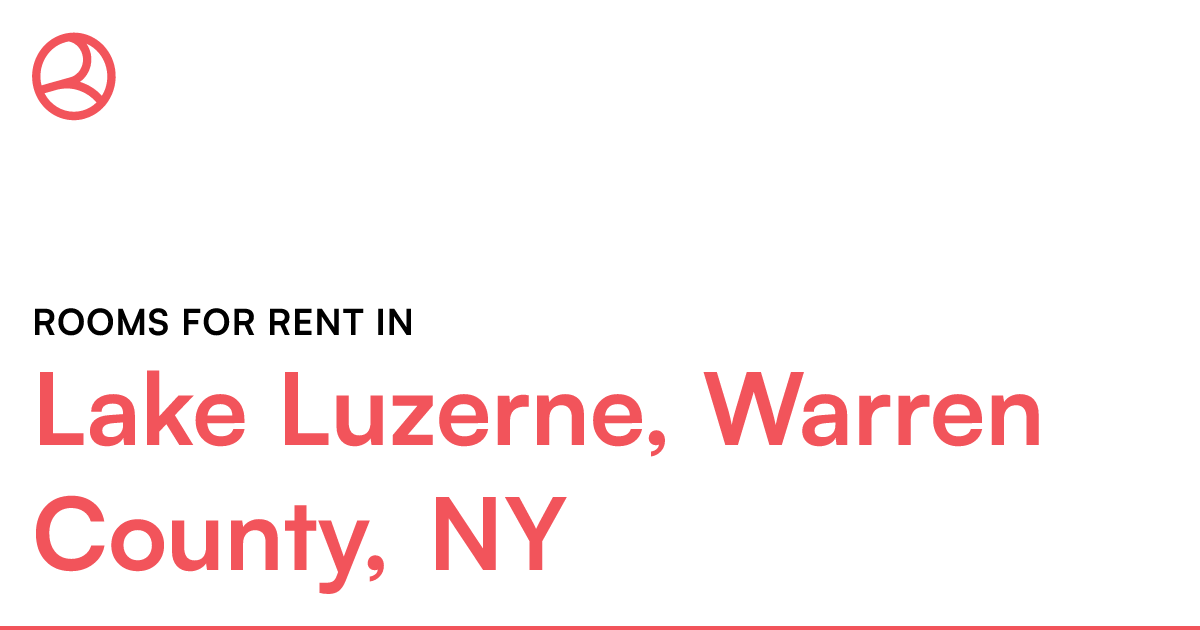 Lake Luzerne, Warren County, NY Rooms for Rent