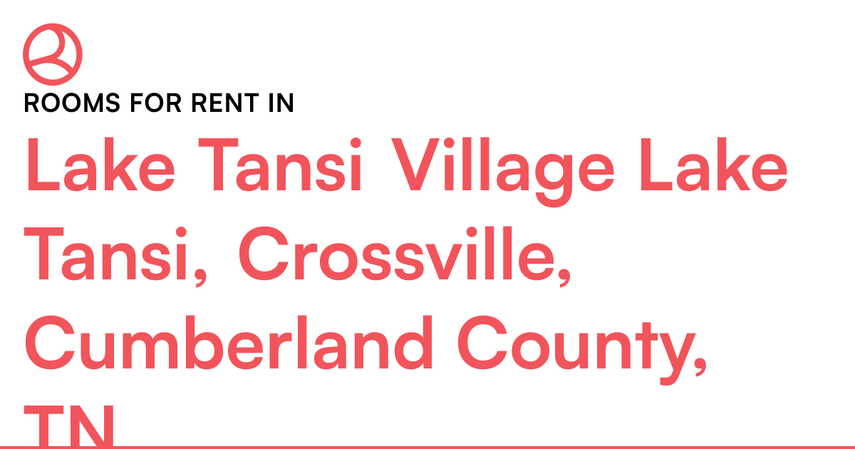 Lake Tansi Village Lake Tansi, Crossville, Cumberland Cou... Roomies