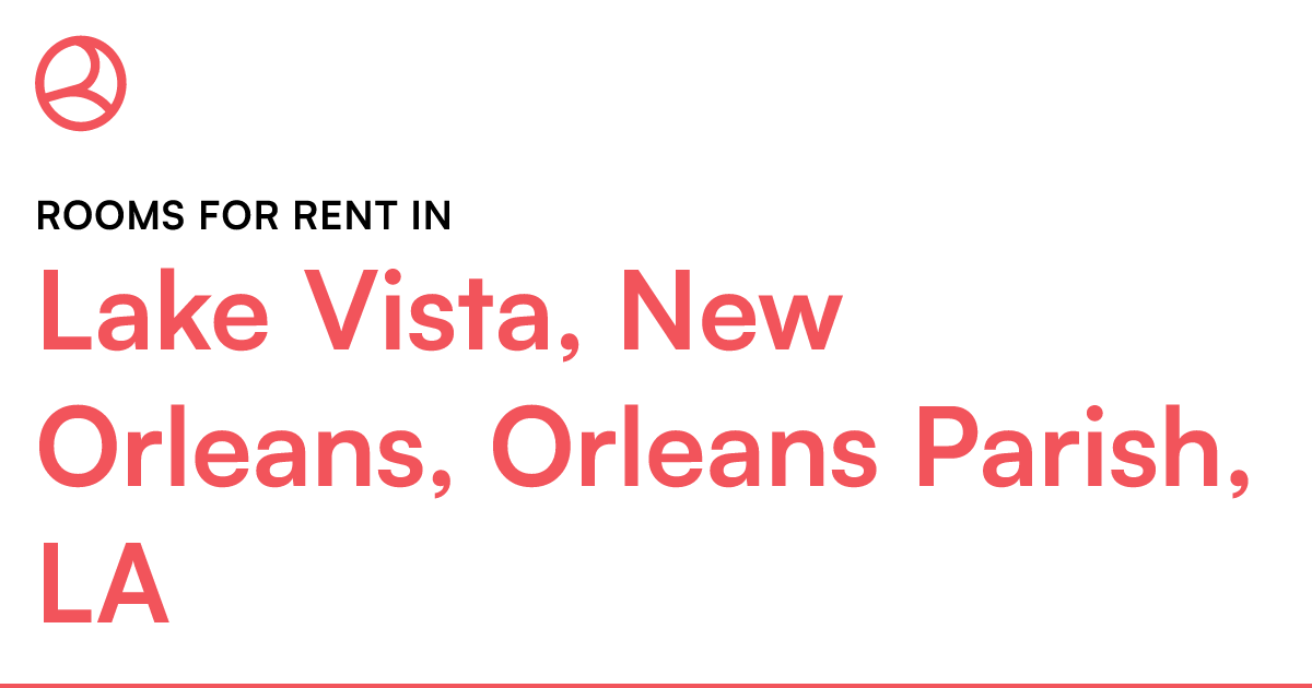 Lake Vista, New Orleans, Orleans Parish, LA Rooms for...
